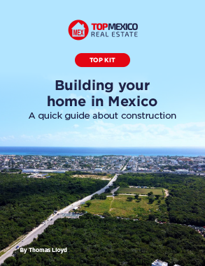 Kit: Building Your Home in Mexico